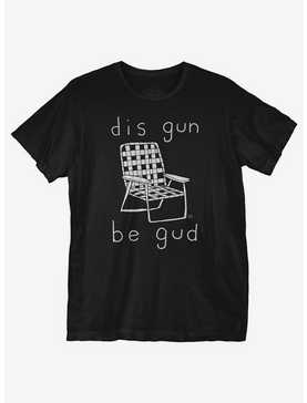 Dis Gun Be Gud T-Shirt, , hi-res