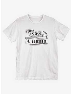 Not a Drill T-Shirt, , hi-res