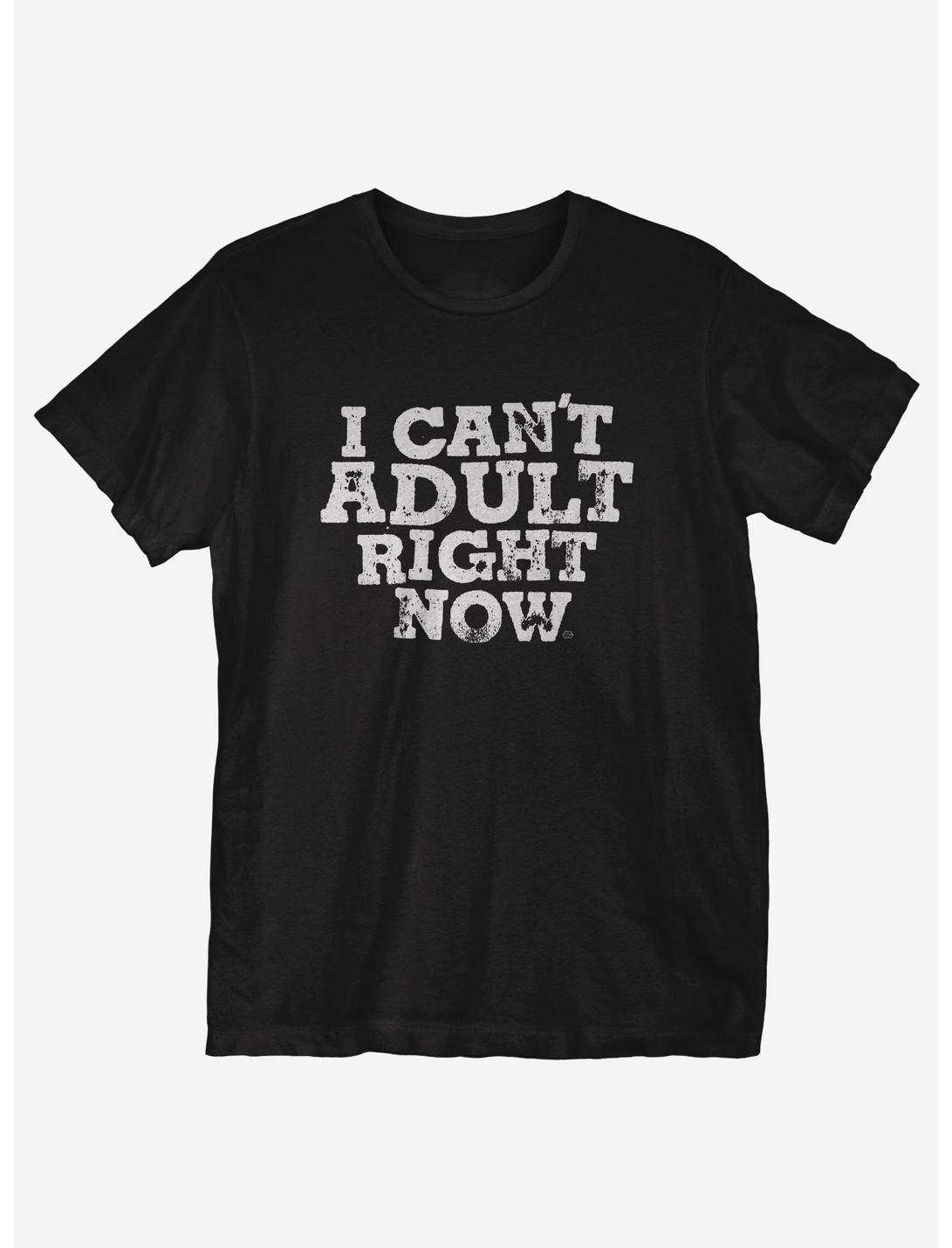 I Can't Adult T-Shirt, BLACK, hi-res