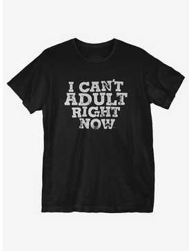 I Can't Adult T-Shirt, , hi-res