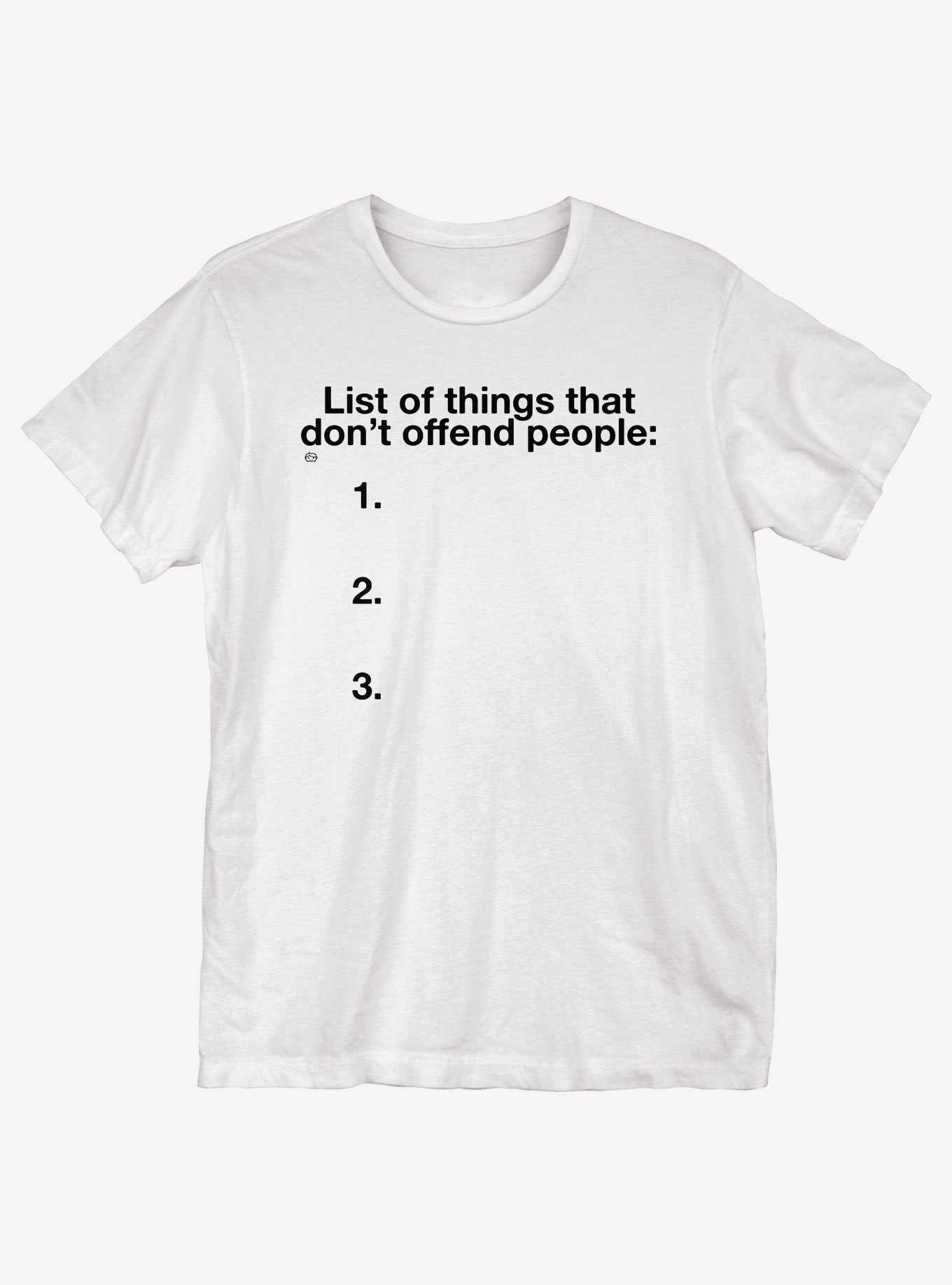 List Of Things That Don't Offend T-Shirt, , hi-res