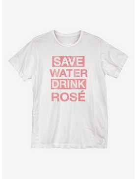 Save Water Drink Rose T-Shirt, , hi-res