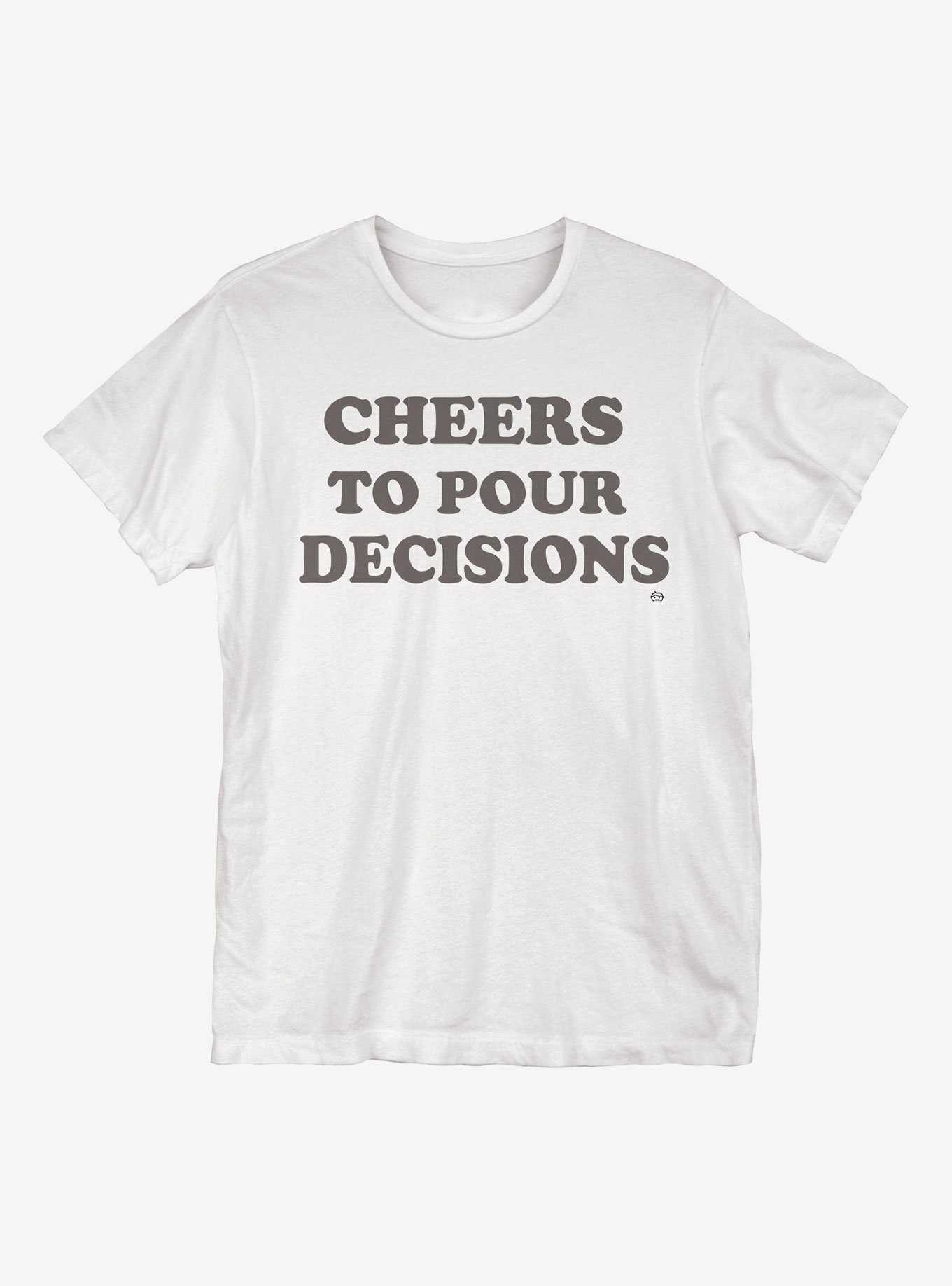 Pour Decisions T-Shirt, , hi-res