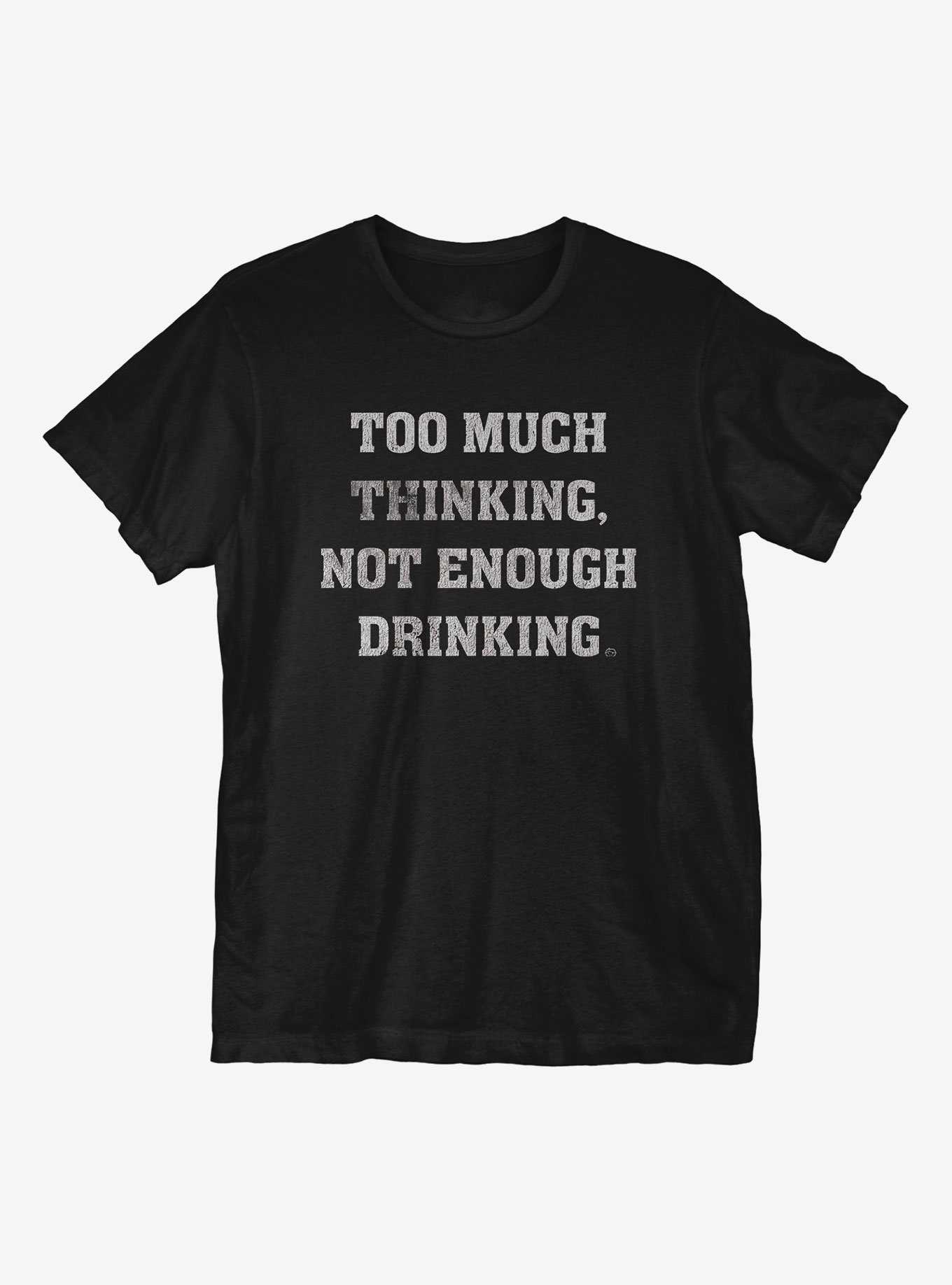 Too Much Thinking T-Shirt, , hi-res