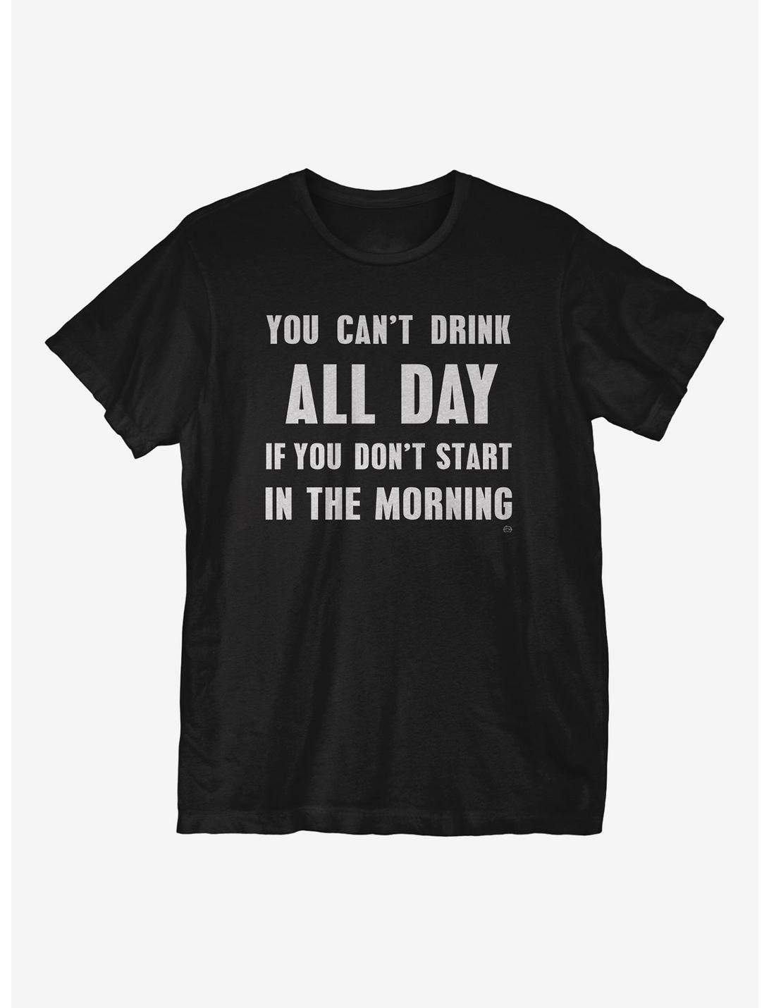 You Can't Drink All Day T-Shirt, BLACK, hi-res