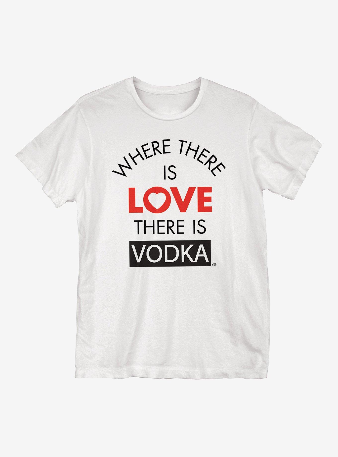 There Is Vodka T-Shirt