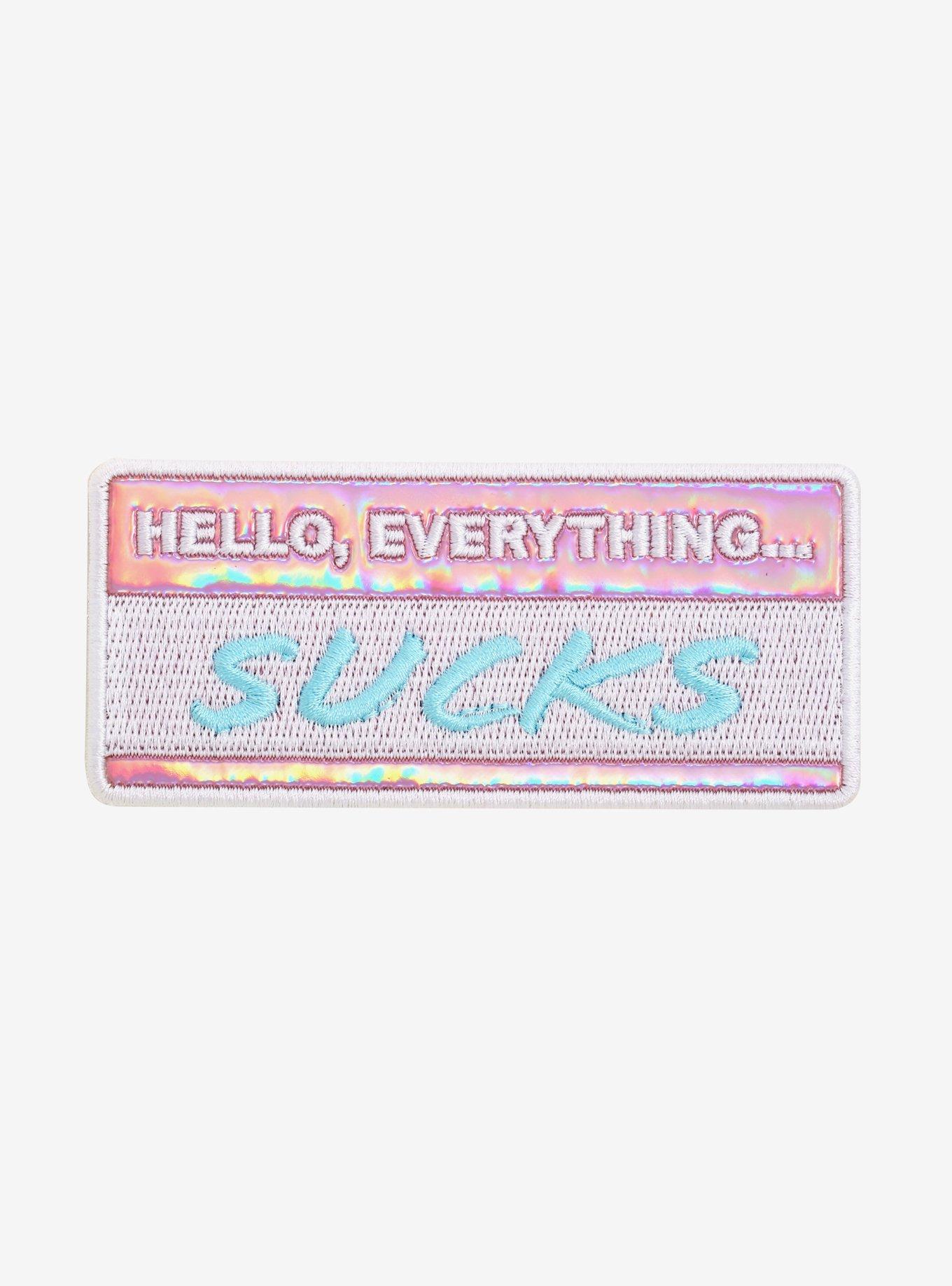Hello Everything Sucks Holographic Patch, , hi-res