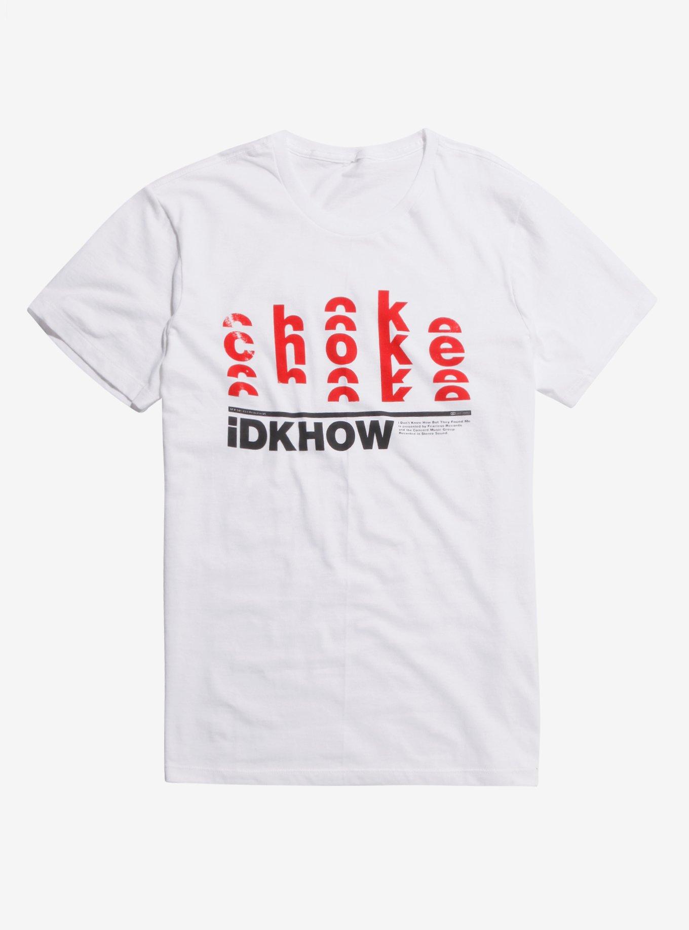 I Don't Know How But They Found Me Choke T-Shirt, WHITE, hi-res