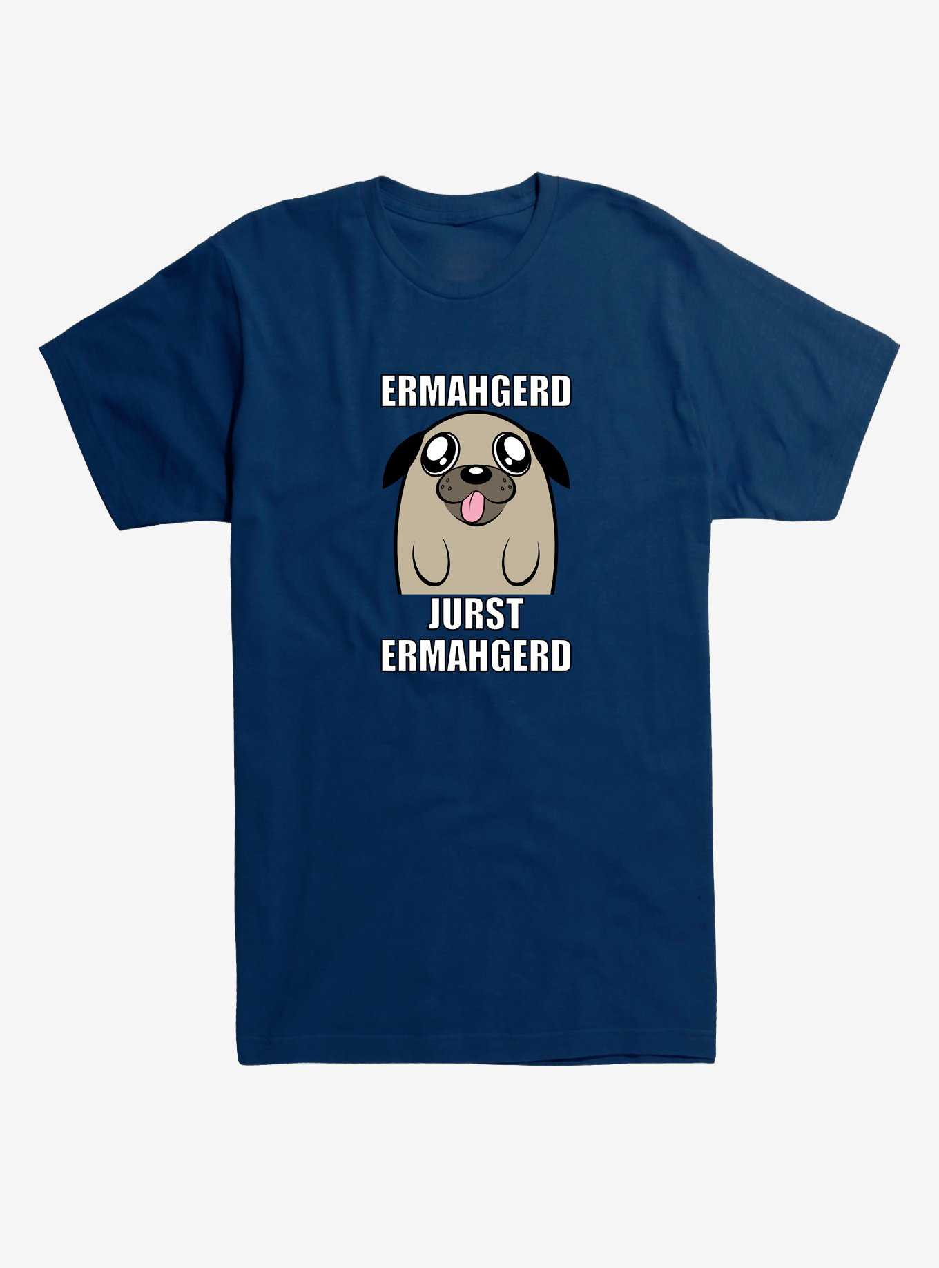 Just Ermahgerd Standing Pug T-Shirt, , hi-res