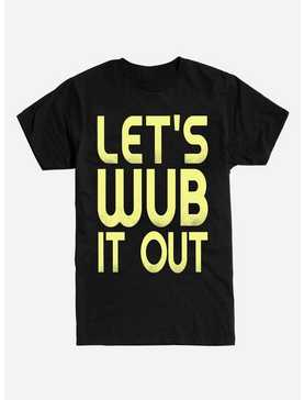 Let's Wub It Out T-Shirt, , hi-res