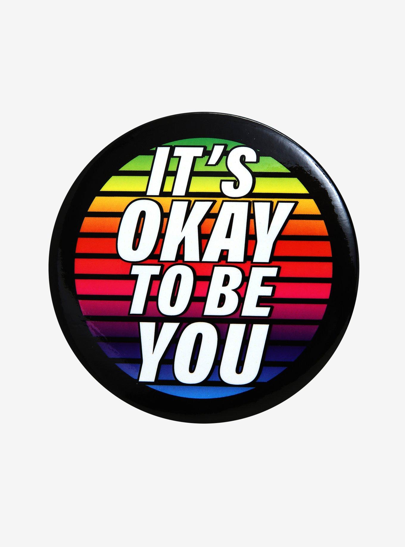 It's Okay To Be You Rainbow Button, , hi-res