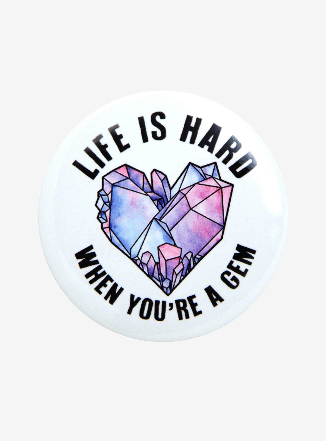 Life Is Hard Gem Button, , hi-res