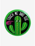 Touch Me & Die Cactus Button, , hi-res