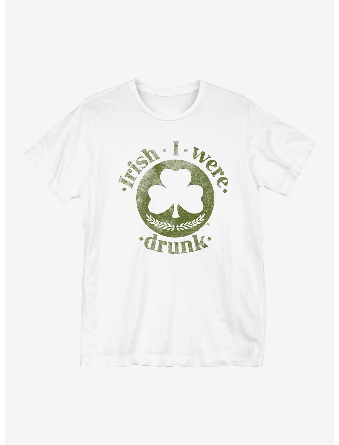 St Patrick's Day Irish I Were Drunk T-Shirt, WHITE, hi-res