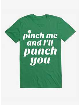 St. Patty's Pinch Me And I'll Punch You T-Shirt, , hi-res