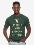 Game of Thrones I Drink and I Know Things T-Shirt, GREEN, hi-res