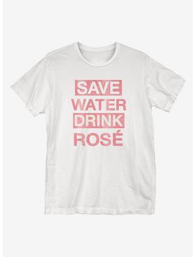 Save Water Drink Rose T-Shirt, , hi-res