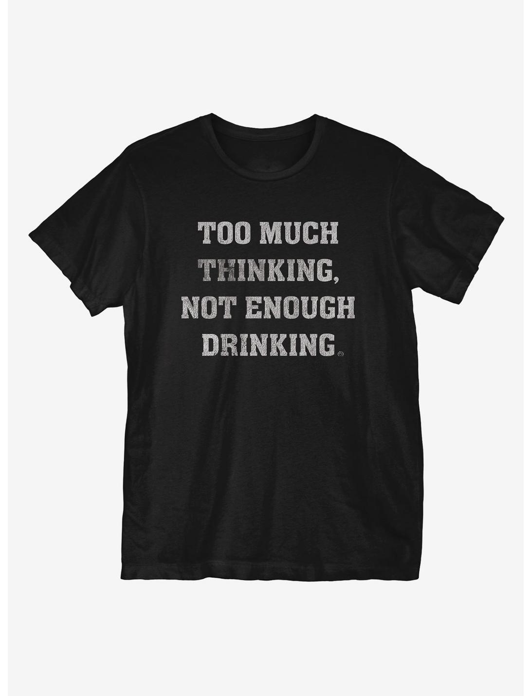 Too Much Thinking T-Shirt, BLACK, hi-res