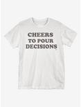 Pour Decisions T-Shirt, WHITE, hi-res