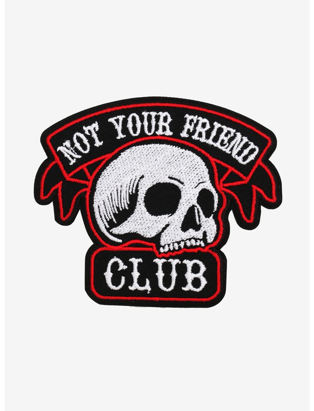 Not Your Friend Club Patch, , hi-res