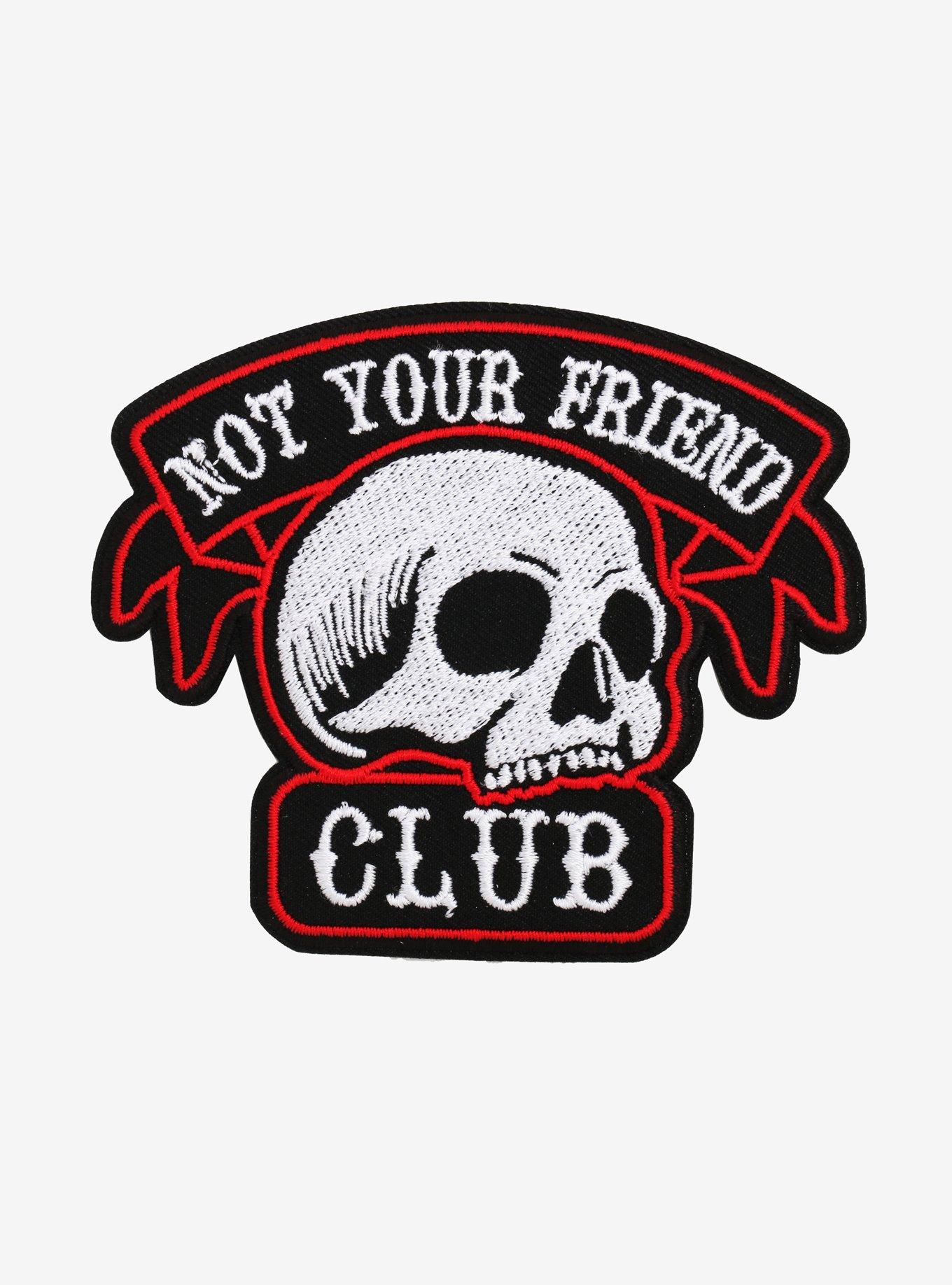 Not Your Friend Club Patch, , hi-res