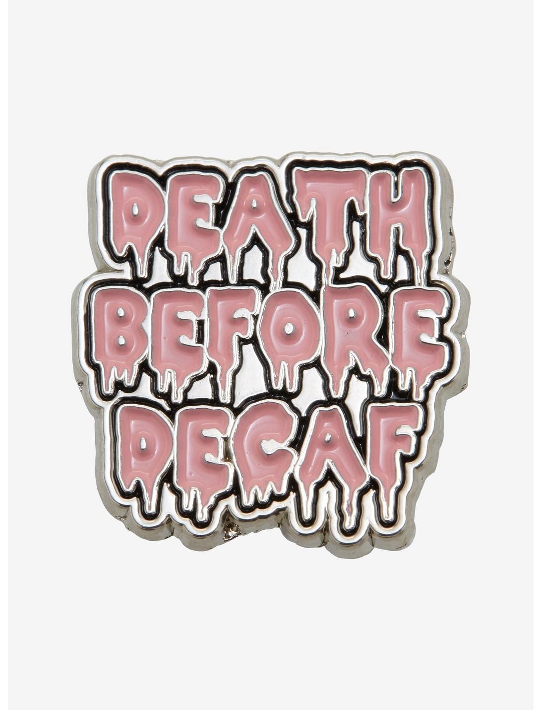 Death Before Decaf Enamel Pin - BoxLunch Exclusive, , hi-res
