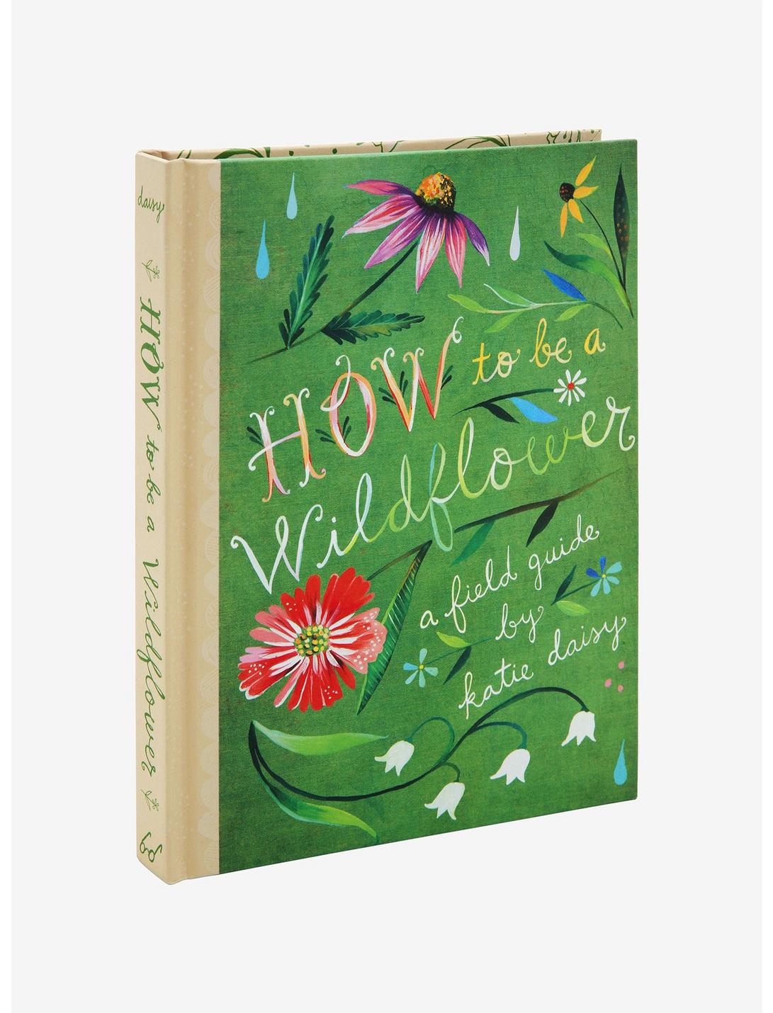 How to Be a Wildflower (Hardcover), , hi-res