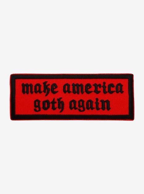 Make America Goth Again Patch | Hot Topic