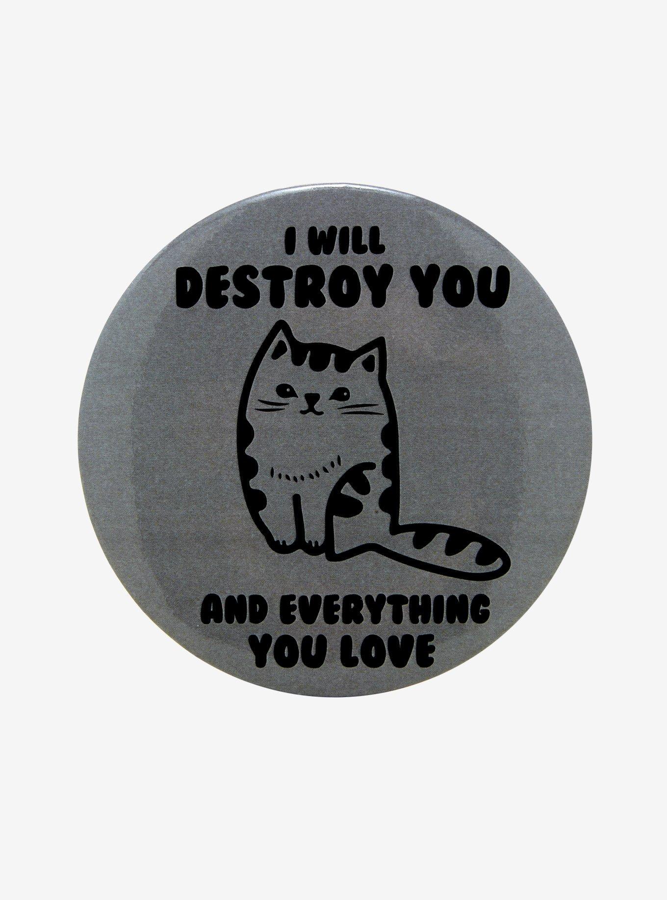 Cat Destroy Everything Button, , hi-res