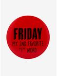 Friday 2nd Favorite F Word Button, , hi-res