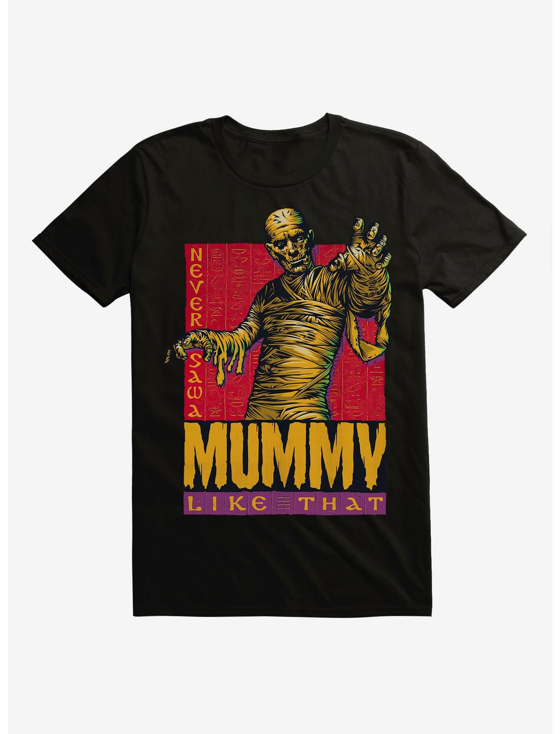 Universal Monsters Never Saw A Mummy Like That T-Shirt, BLACK, hi-res