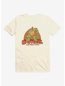 Teenage Mutant Ninja Turtles Raphael I Love Being A Turtle T-Shirt, , hi-res