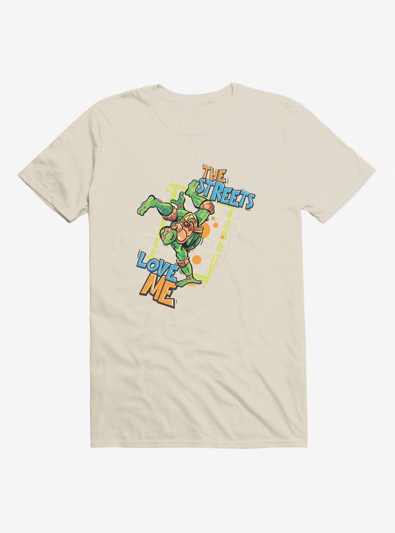 Teenage Mutant Ninja Turtles The Streets Love Me T-Shirt | BoxLunch