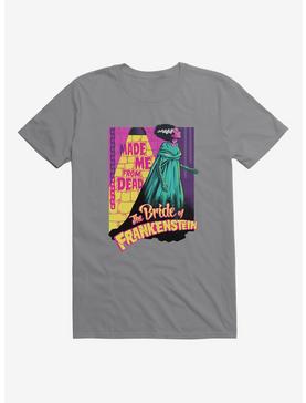The Bride of Frankenstein Made Me From The Dead T-Shirt, , hi-res
