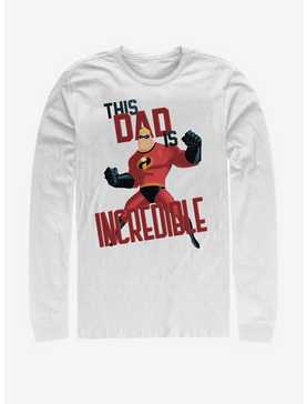 Disney Pixar The Incredibles This Dad Is Incredible Long-Sleeve T-Shirt, , hi-res