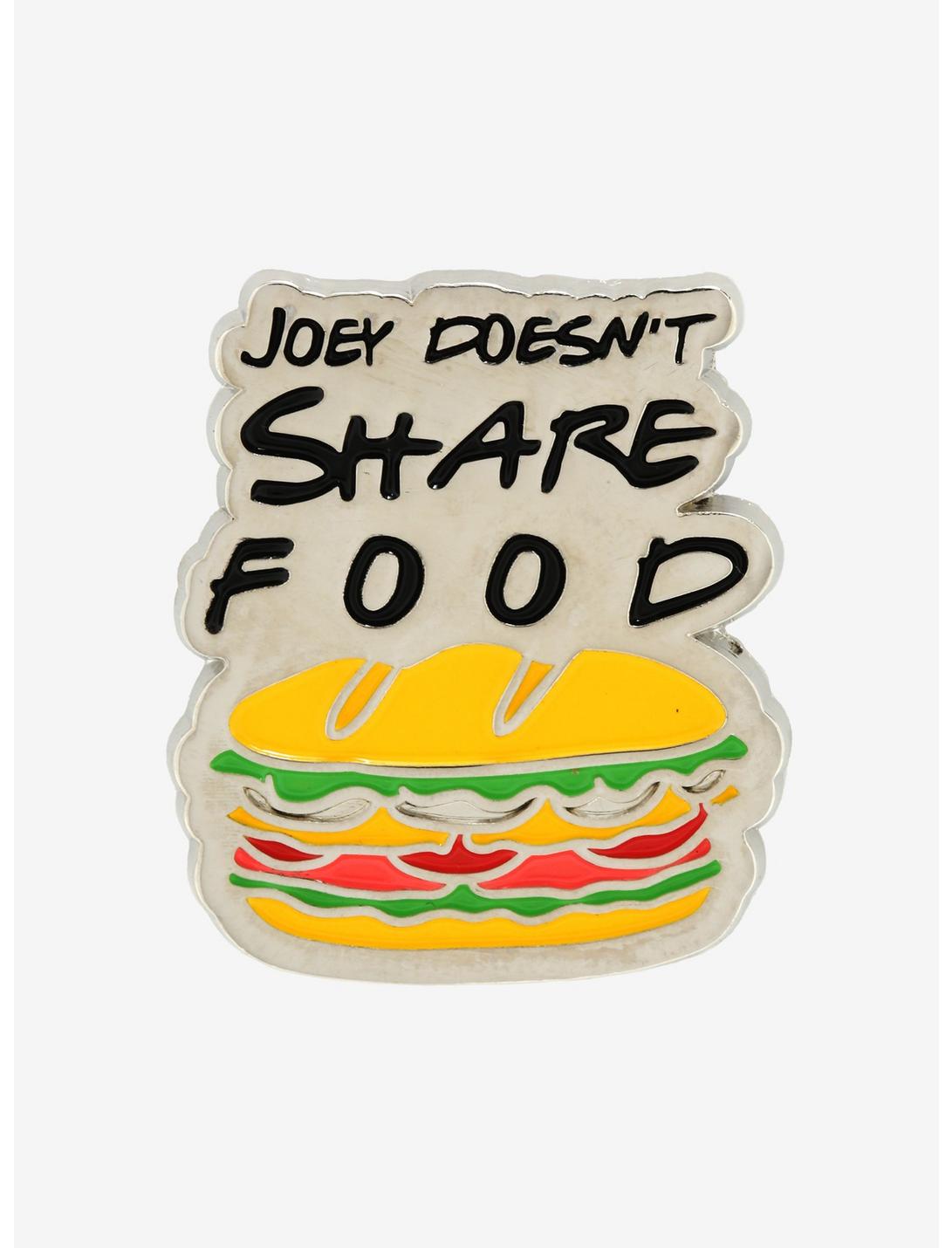 Friends Joey Doesn't Share Food Enamel Pin - BoxLunch Exclusive, , hi-res