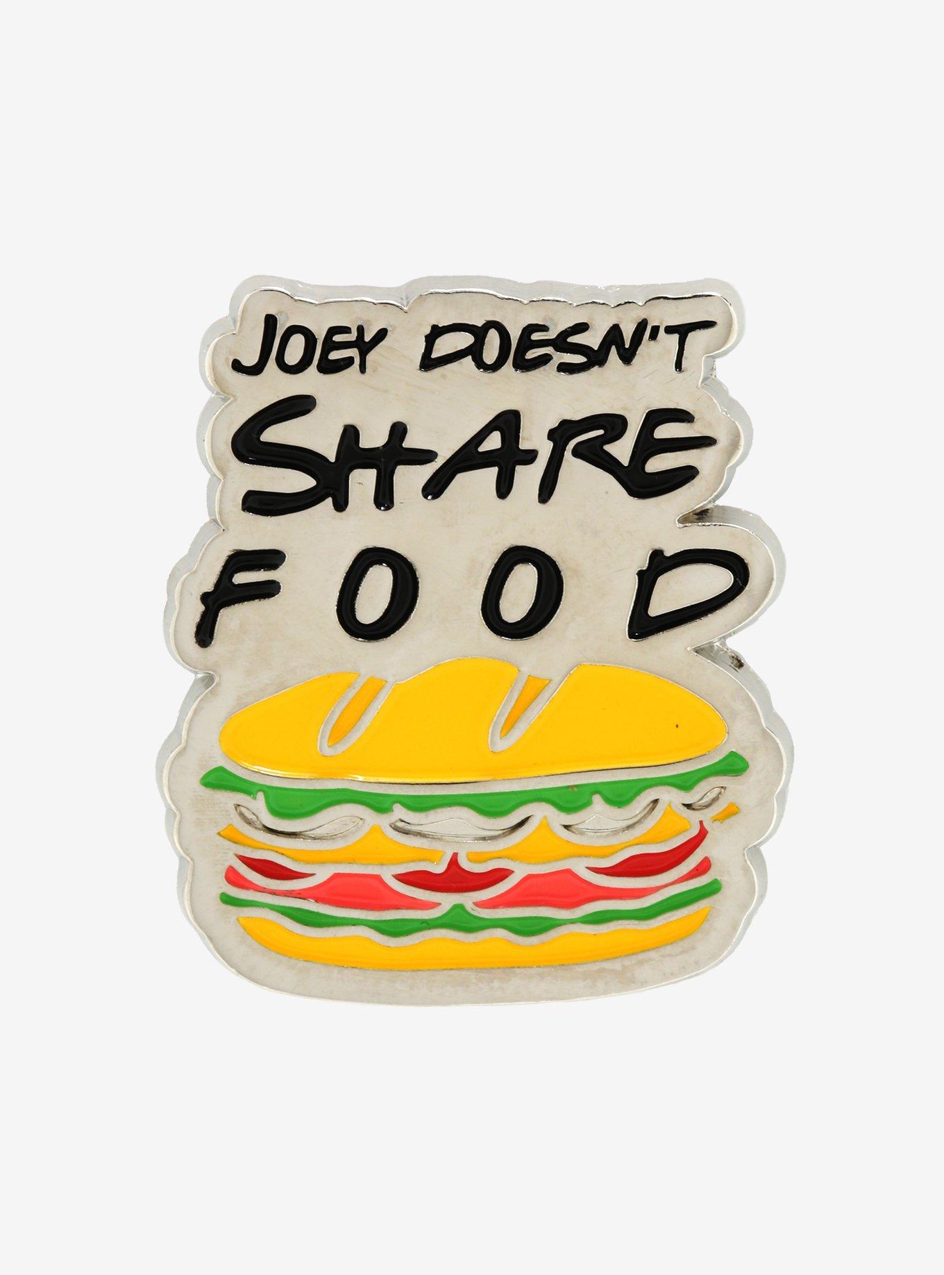 Friends Joey Doesn't Share Food Enamel Pin - BoxLunch Exclusive, , hi-res