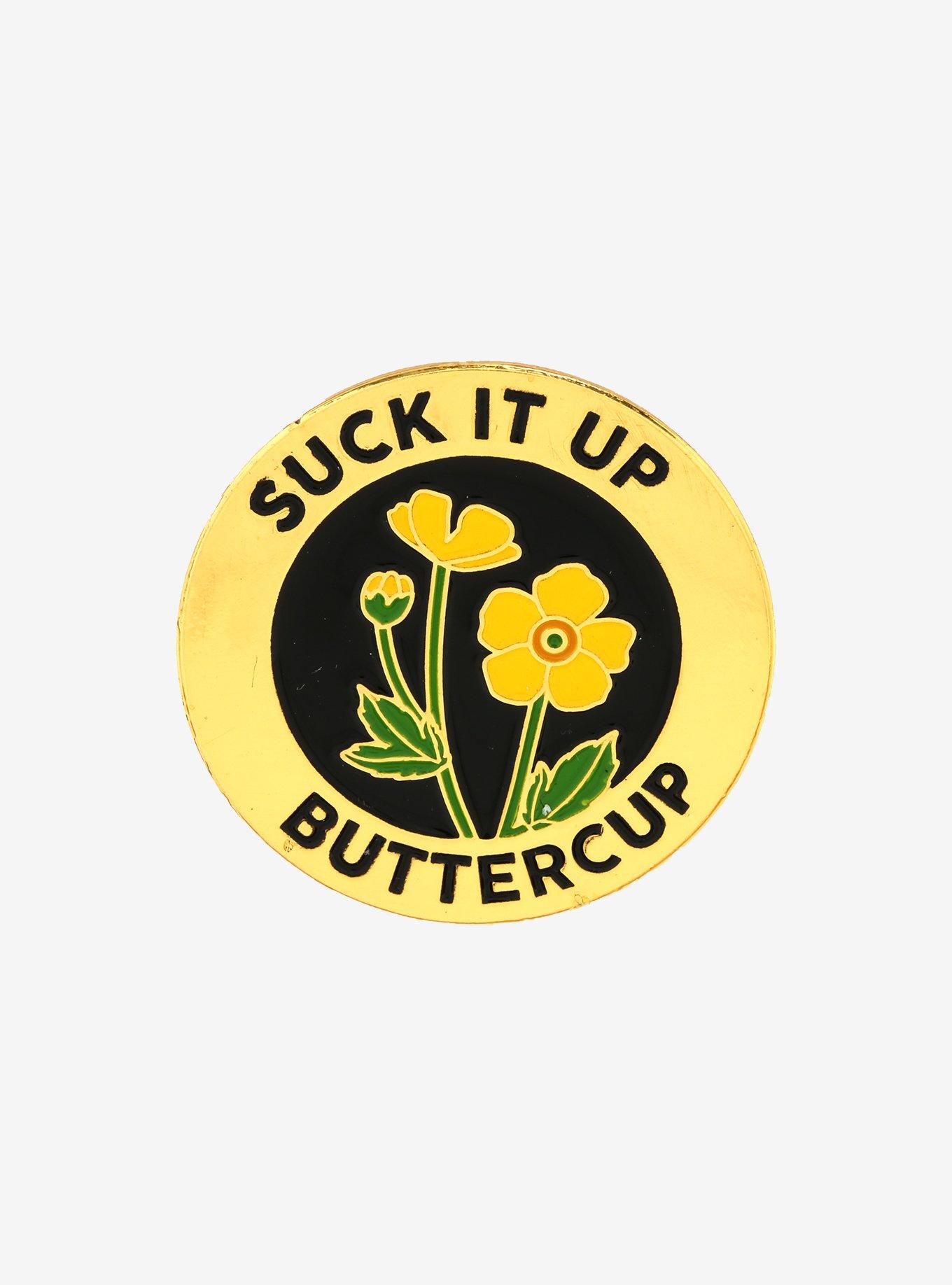 Suck It Up Buttercup Enamel Pin, , hi-res
