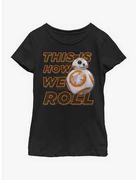 Star Wars The Force Awakens This Is How We Roll Front Youth Girls T-Shirt, , hi-res