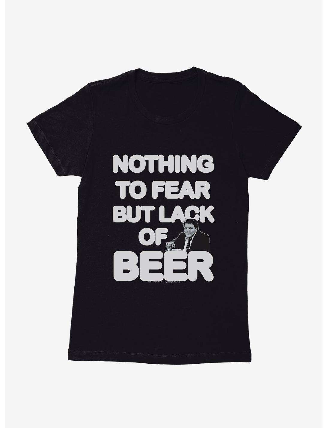 Cheers Nothing To Fear But Lack Of Beer Womens T-Shirt, BLACK, hi-res