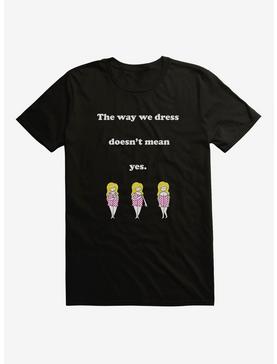 BL Creators: Jessie Paege The Way We Dress Doesn't Mean Yes T-Shirt, , hi-res