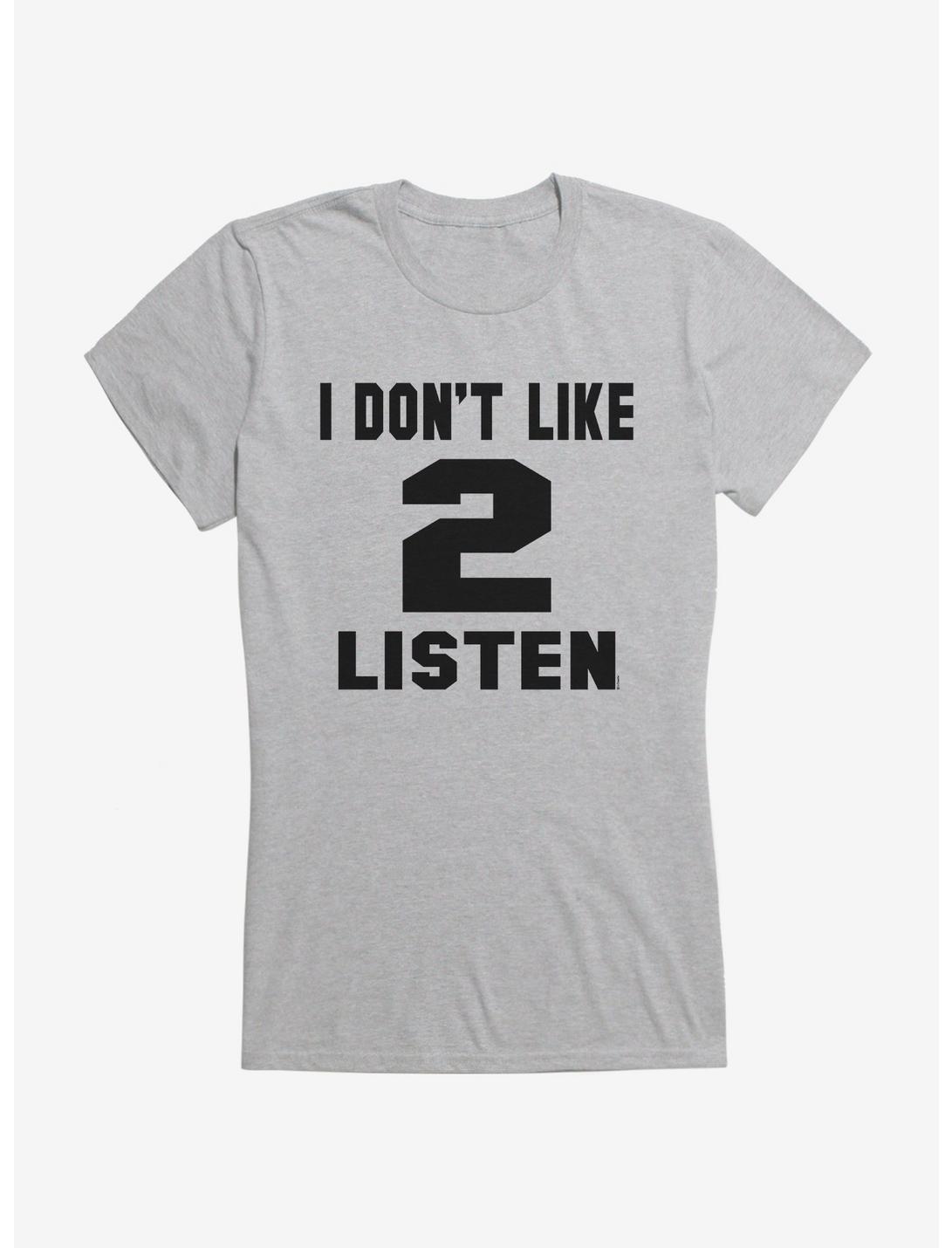iCreate I Don't Like 2 Listen Girls T-Shirt, , hi-res
