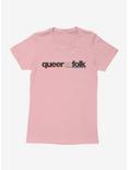 Queer As Folk Classic Logo Womens T-Shirt, LIGHT PINK, hi-res