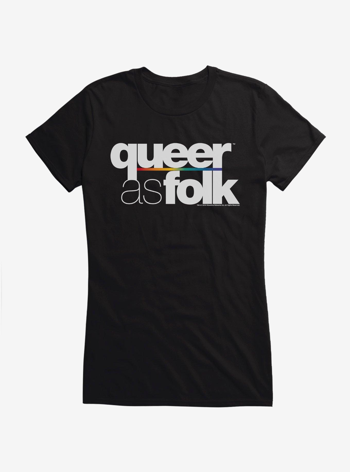 Queer As Folk Bold Classic Logo Girls T-Shirt