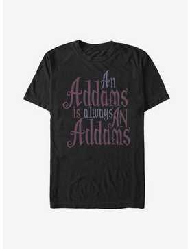 The Addams Family Always An Addams T-Shirt, , hi-res