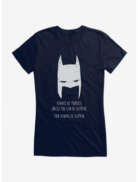 DC Comics Batman Always Be Yourself Girls T-Shirt, , hi-res