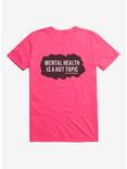 Hot Topic Foundation Mental Health Is A Hot Topic T-Shirt, HOT PINK, hi-res