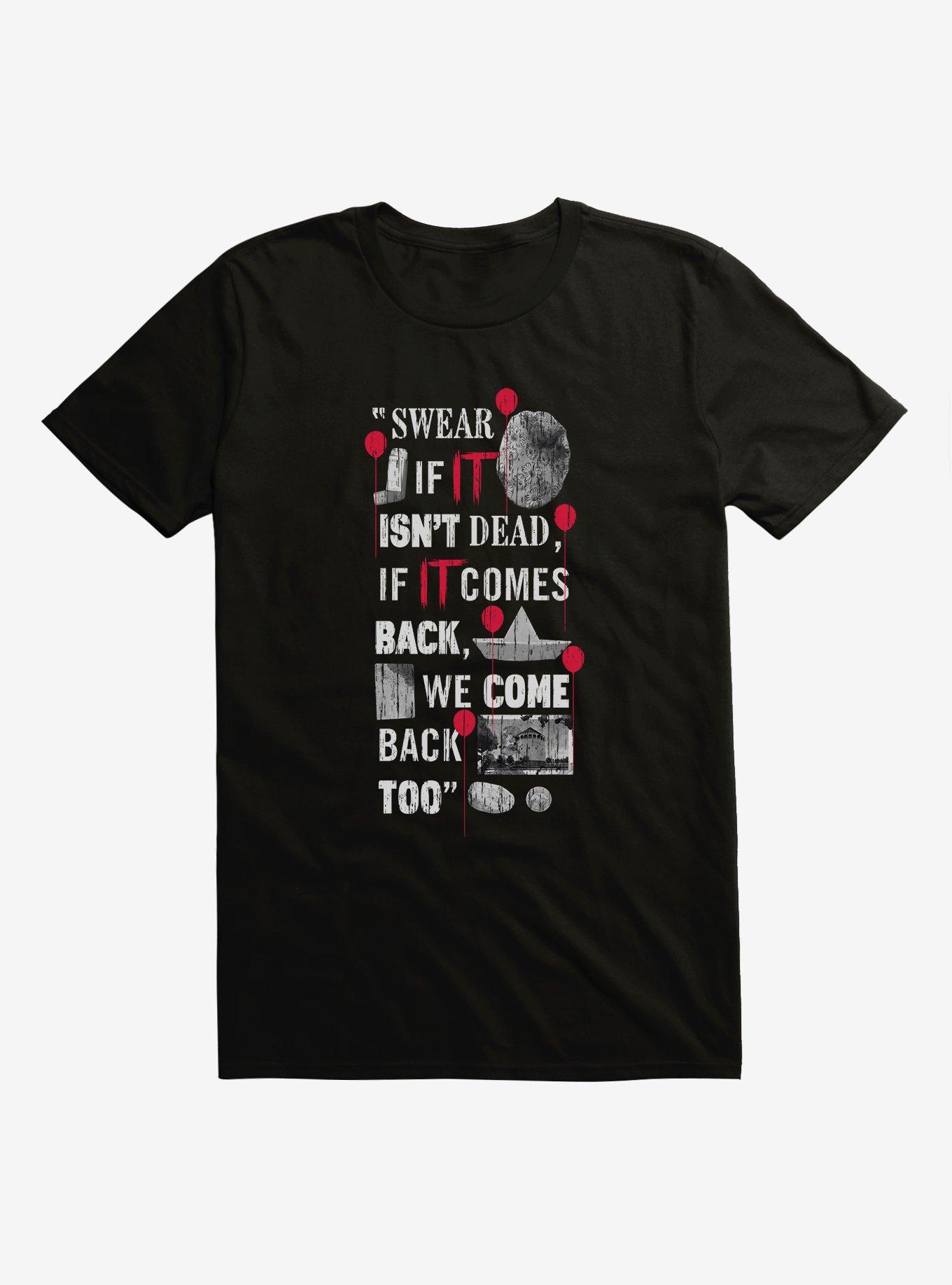 IT Chapter Two We Come Back Too Quote T-Shirt | BoxLunch
