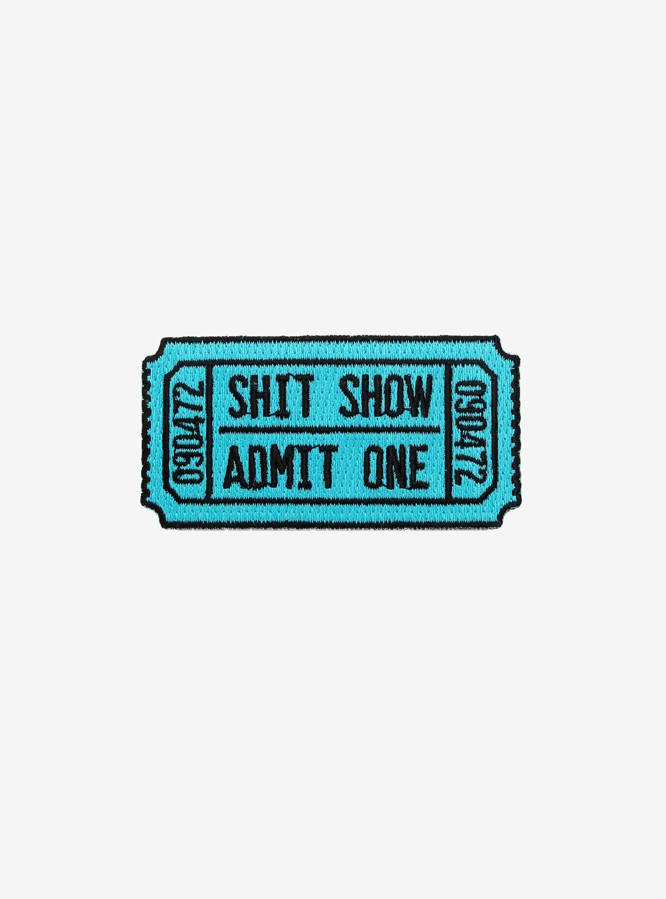 Sh*t Show Ticket Patch, , hi-res