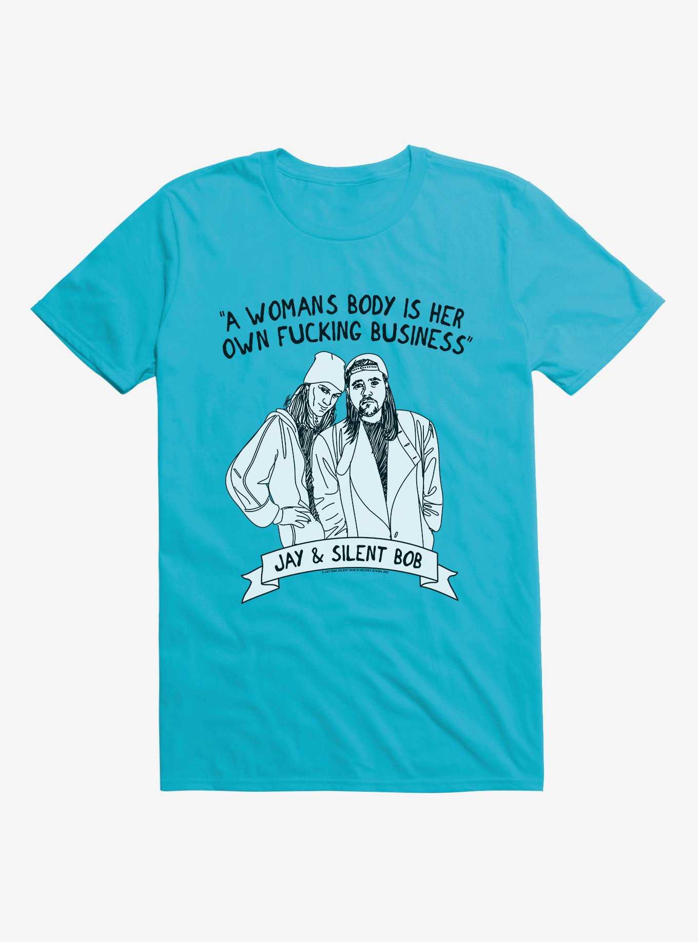 Jay and Silent Bob Reboot A Woman's Body Is Her Own Fucking Business T-Shirt, , hi-res